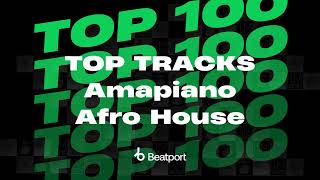 Beatport Amapiano amp Afro House Top Tracks November 2024 [upl. by Sedaiuqlem]