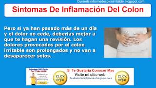 Sintomas De Inflamacion Del Colon  Como Curar El Colon Irritable [upl. by Ahcurb102]