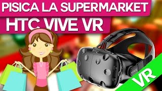 HTC VIVE  PISICA LA SUPERMARKET [upl. by Eltotsira]