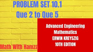 KREYSZIG  Advanced Engineering Mathematics 10th edition  Problem set 101 Question 2 to 5 [upl. by Nuhsal]