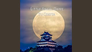 Little Angel Dame Tu Cosita [upl. by Namor]