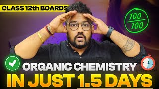 Class 12 Chemistry  Cover Full Organic Chemistry in 15 Days  Boards 2024  Score 95 [upl. by Oenire]