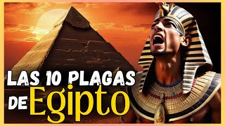 ✅LAS 10 PLAGAS DE EGIPTO  HISTORIA [upl. by Scoter]