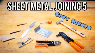 How to Join Sheet Metal Lab 5 Soft Rivets [upl. by Harraf]