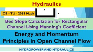 Bed Slope Calculation for Rectangular Channel Using Mannings Coefficient [upl. by Rozina147]