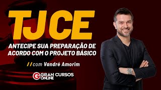 Concurso TJ CE  Antecipe sua preparação de acordo com o projeto básico com Vandre amorim [upl. by Enelkcaj]