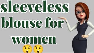 sleeveless blouse collection and fancy new back neck designs blouse trending viralvideo [upl. by Checani]