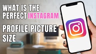 What Is The Perfect Instagram Profile Picture Size [upl. by Schwenk837]