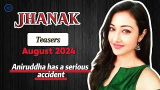 Jhanak Teasers August 2024  What’s Next on Jhanak  StarLife [upl. by Kra]