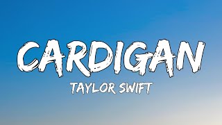 Taylor Swift  cardigan Lyrics [upl. by Oirevlis]