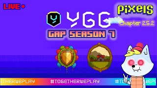 Live YGG Gap season 7  Pixels quest [upl. by Hagile]