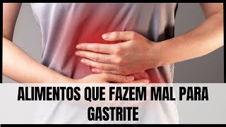 Alimentos que fazem mal para gastrite [upl. by Bakki]