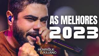 HENRIQUE E JULIANO AS MAIS TOCADAS DE 2023 [upl. by Parke]