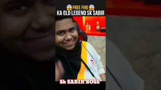 FREE FIRE KA OLD LEGEND SK SABIR BOSS sksabirgaming shorts viral [upl. by Anigger]