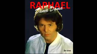 RAPHAEL 81  Dama Dama Homenaje a Cecilia [upl. by Elmore]