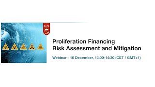 FATF Webinar on Proliferation Financing Risk Assessment and Mitigation [upl. by Neevan]