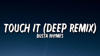 Busta Rhymes  Touch It Deep Remix Lyrics Tiktok Remix [upl. by Som133]