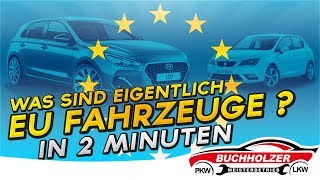 Was sind eigentlich EU Fahrzeuge Erklärt in 2 Minuten [upl. by Ahgiela118]