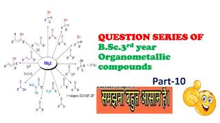 Previous year questions Based upon organometallic compounds  BSc 3rd year organic chemistry [upl. by Eejan989]