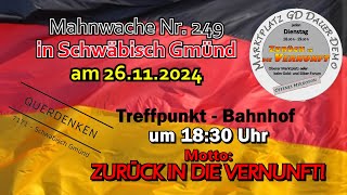 LIVE  💥 Mahnwache Nr 249 💥in Schwäbisch Gmünd am 💥 26112024 💥 Start Livestream 1825 Uhr 💥 [upl. by Adnolahs76]