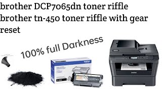 Brother tn450 how to toner riffle with gear reset  brother DCPdn 7065 printer toner riffle [upl. by Trutko565]