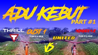 Thrill Oust 10 VS United Monanza 40  Adu kebut  Part 1 [upl. by Zaid]