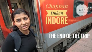 Indore Chappan Dukan amp Return train journey  Vlog 6 [upl. by Layla731]