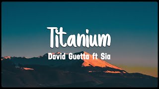 Titanium  David Guetta ft Sia Vietsub  Lyrics [upl. by Evin45]