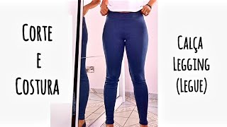 Como fazer calça Legging legueSem costura nas laterais Corte e Costura fácil fácil [upl. by Akeenahs175]