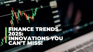 Top 10 Newest Trends in Finance You Can’t Ignore [upl. by Ayaet734]