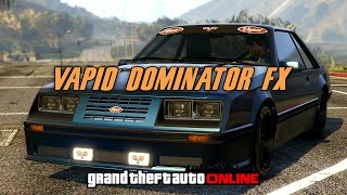 GTA Online Vapid Dominator FX [upl. by Lalib760]