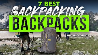 BEST BACKPACKING BACKPACKS 7 Backpacking Backpacks 2023 Buying Guide [upl. by Roobbie847]