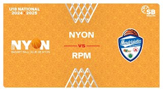 U18 National｜Day 8 NYON vs RPM [upl. by Mossolb]