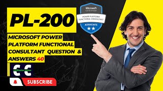 PL200 Microsoft Power Platform Functional Consultant 40 Questions and Answers [upl. by Ion]