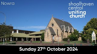 SCUC Nowra Worship Service  27 October 2024 [upl. by Dnalon]