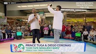 Prince Tuga amp Diego Coronas  Com Fafe Ninguém Fanfe [upl. by Airres804]