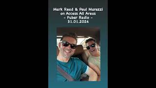 Mark Read amp Paul Marazzi a1  Fubar Radio  310124 [upl. by Jordon]