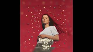 Strangers  sigrid sped up [upl. by Huan]