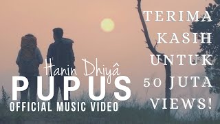 HANIN DHIYA  PUPUS Official Music Video 2018 [upl. by Odette]