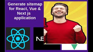 generate sitemap or sitemapxml file for your react next and vue js application [upl. by Tannie331]