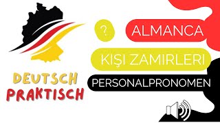 Almanca kişi zamirleri  Personalpronomen  almanca A1 dersleri  deutsch praktisch [upl. by Buffy]