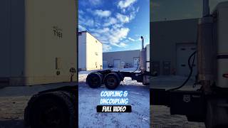 Coupling amp uncoupling tractor traileralbertacanadatrucktrailerdrivingtruckingsuccesswinter [upl. by Dionis53]