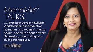 125 Mental Health amp Menopause with Professor Jayashri Kulkarni AM [upl. by Notecnirp305]