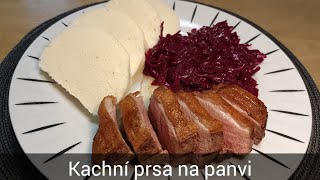 Kachní prsa na pánvi s červeným zelím a knedlíkem 🦆🦆🦆🤩🤩😍  recept [upl. by Wellesley]