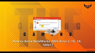 How to Solve SolidWorks 2024 Error 15 10 10061 [upl. by Robenia14]