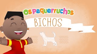 Cachorro  BICHOS  Os Pequerruchos Almanaque [upl. by Herwig]