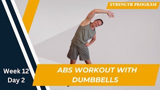 30 Min ABS and CORE Home Workout with Dumbbells  Beginner Friendly  Week 12 Day 2 [upl. by Vevina]