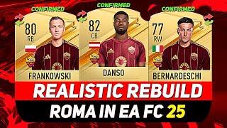 🏆ROMA REALISTIC REBUILD IN EA FC 25 CAREER MODE ft DANSO FRANKOWSKI BERNARDESCHIetc [upl. by Sims72]