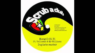 Mungos Hi Fi ft Yellowman amp Mr Williamz  Dubplate master SCRUB007 A [upl. by Ahseka]