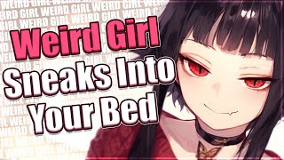 Weird Girl Sneaks Into Your Bed ❤ F4M ASMR Roleplay Wholesome [upl. by Nallad]